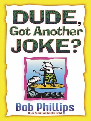 cover image of Dude, Got Another Joke?